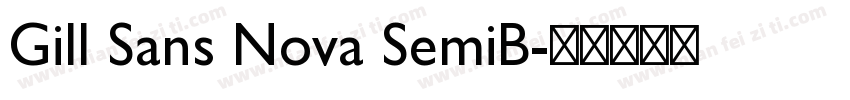 Gill Sans Nova SemiB字体转换
